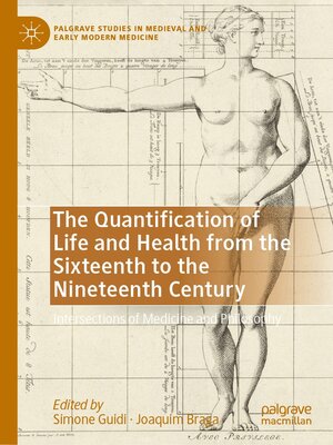 cover image of The Quantification of Life and Health from the Sixteenth to the Nineteenth Century